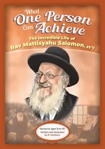 What One Person Can Achieve – R’ Mattisyahu Salomon