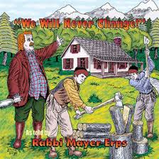 Rabbi Mayer Erps CD – We Will Never Change