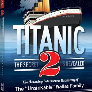 Titanic 2 - The Secret Is Revealed