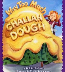 Way Too Much Challah Dough