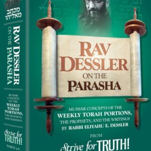 Rav Dessler on the Parasha