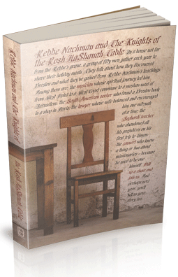 Rebbe Nachman and the Knights of the Rosh Hashanah Table: The Modern-Day Adventures of People Who Found Their Way to Uman