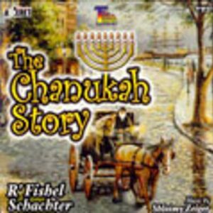 The Chanukah Story R Fishel Shachter