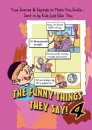 The funny things they say 4
