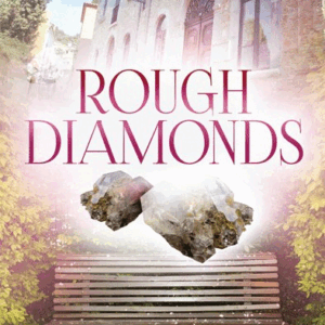 Rough Diamonds