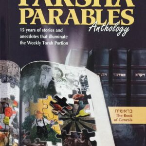 THE ULTIMATE PARSHA PARABLES ANTHOLOGY - BEREISHIS
