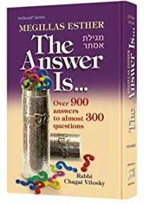 Megillas Esther: The Answer Is...