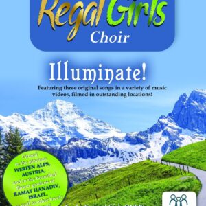 The Regal Girls Choir- Illuminate!