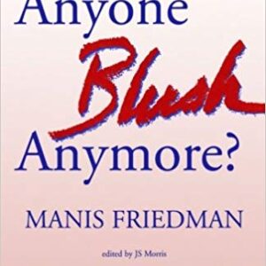 Doesn't Anyone Blush Anymore?