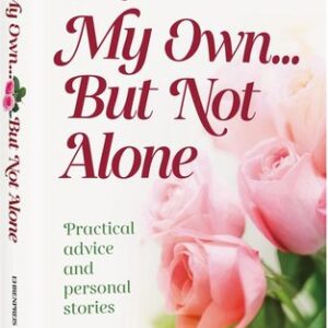 On My Own....But Not Alone