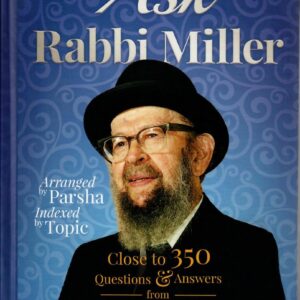 ASK RABBI MILLER