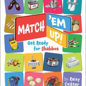 MATCH 'EM UP! GET READY FOR SHABBOS