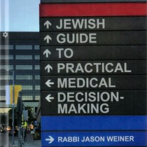 Jewish Guide to Practical Medical Decision Making