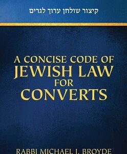 A Concise Code Of Jewish Law For Converts