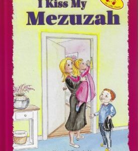 I Kiss My Mezuzah