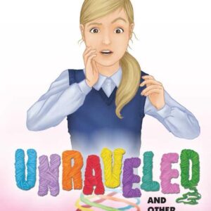 UNRAVELED