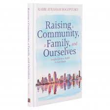 Raising a Community, a Family, and Ourselves