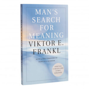 Man's Search for Meaning