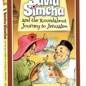 Savta Simcha and the Roundabout Journey to Jerusalem