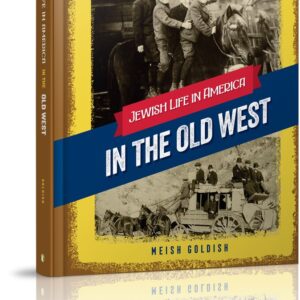 Jewish Life in America: In the Old West