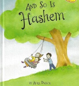 And So Is Hashem