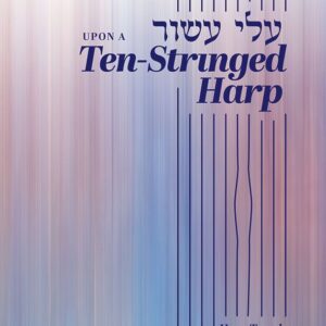 Upon A Ten-Stringed Harp