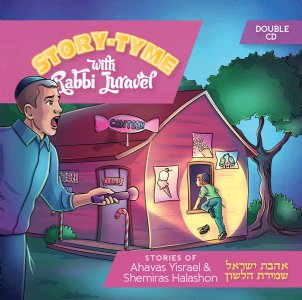 Story Tyme with Rabbi Juravel – Ahavas Yisrael & Shemiras Halashon – Double CD