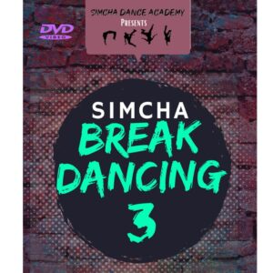 SIMCHA BREAK DANCING 3 (DVD)