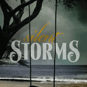 Silent Storms