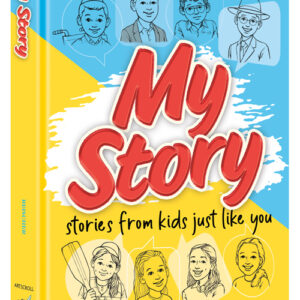 My Story Stories from Kids Just Like You