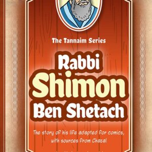 Tannaim Series Rabbi Shimon Ben Shetach