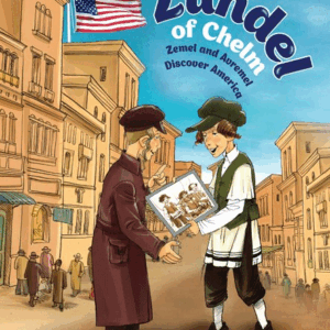Zundel of Chelm Zemel and Avremel Discover America