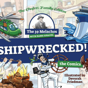 The 39 Melachos with Rabbi Juravel Shipwrecked