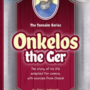 Tannaim Series: Onkelos The Ger
