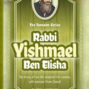 Tannaim Series: Rabbi Yishmael Ben Elisha
