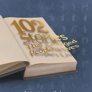 102 Stories That Changed People's Lives Vol 2
