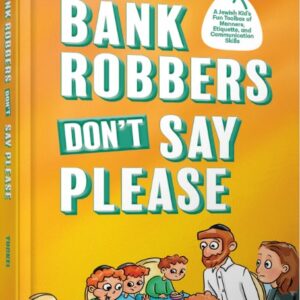 Bank Robbers Don't Say Please