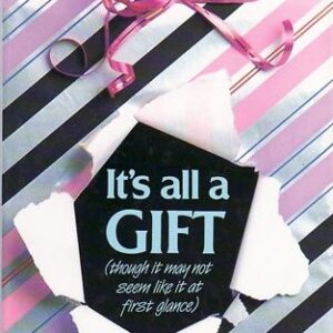 It's All a Gift
