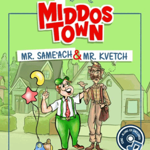 Tales Out of Middos Town Mr Sameach & Mr Kvetch