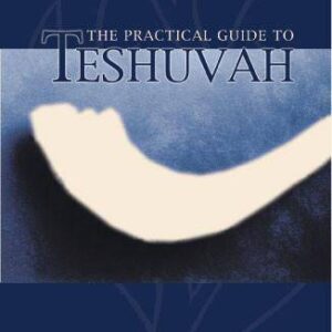 The Practical Guide to Teshuvah