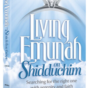 Living Emunah on Shidduchim Pocket Size Paperback