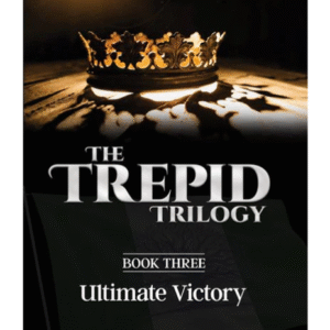 The Trepid Trilogy #3 - Ultimate Victory
