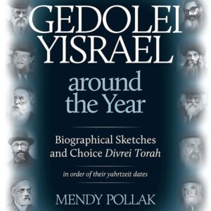 Gedolei Yisrael Around the Year