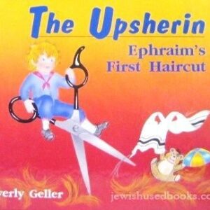 The Upsherin Ephraims First Haircut