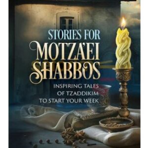 Stories for Motza'ei Shabbos