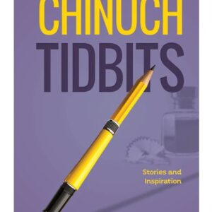 Chinuch Tidbits