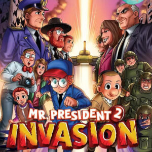 Mr President volume 2: Invasion