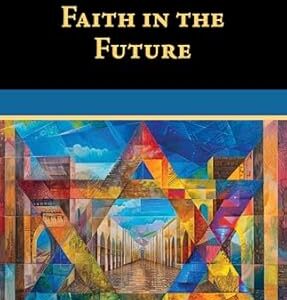 FAITH IN THE FUTURE