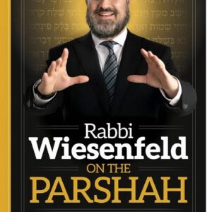Rabbi Wiesenfeld on the Parshah