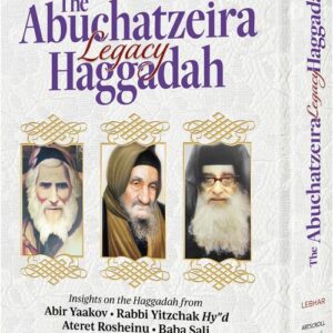 The Abuchatzeira Legacy Haggadah